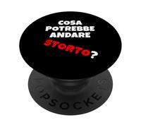 Cosa potrebbe andare storto? Quando va Tutto in malora v2 PopSockets PopGrip Adhésif
