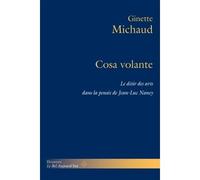 Cosa volante Le désir des arts dans la pensée de Jean-Luc Nancy - Ginette Michaud - Hermann - broché - Essai