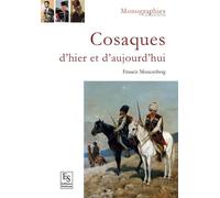 Francis Moncaubeig – Cosaques d'hier et d'aujourd'hui