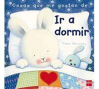 Cosas que me gustan de ir a dormir / The Things I Love About Bedtime