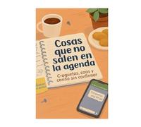 Cosas que no salen en la agenda: Croquetas, Caos y Cariño sin confirmar.