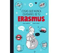 Cosas que nunca olvidarás de tu Erasmus