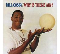 Bill Cosby - Why is There Air