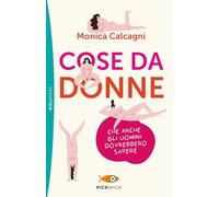 Cose da donne che anche gli uomini dovrebbero sapere