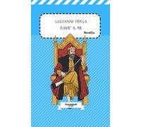 Cos'è il Re di Giovanni Verga: Novella