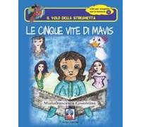 Cosentino, M: Cinque Vite Di Mavis