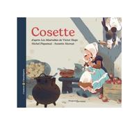 Cosette - Contes et Classiques - Michel Piquemal - Magnard - cartonné - Contes et légendes jeunesse