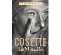 Cosette: Les Misérables, Tome 2