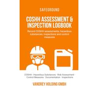 COSHH Assessment & Inspection Logbook: Record COSHH assessments, hazardous substances, inspections and control measures