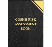 COSHH Risk Assessment Book: Control of Substances Hazardous to Health Log