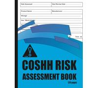 COSHH Risk Assessment Book: Workplace Chemical Safety Assessment Record in businesses