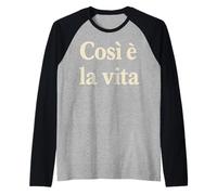 Così è la vita That's Life Citation italienne Phrase rétro Manche Raglan