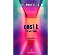 Così è (se vi pare)