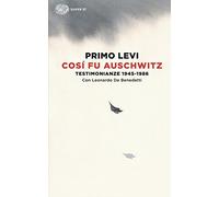 Cosi fu Auschwitz