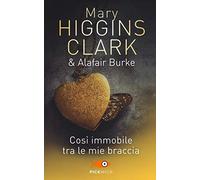 Così immobile tra le mie braccia