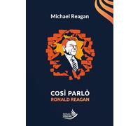 Così Parlò Ronald Reagan