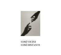 Così vicini, così distanti