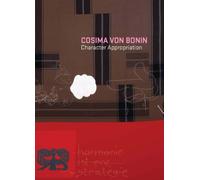 Cosima Von Bonin: Character Appropriation