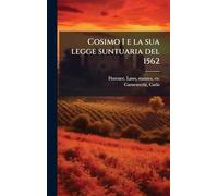 Cosimo I e la sua legge suntuaria del 1562