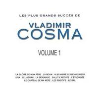 Vladimir Cosma – Les Plus Grands Succès Vol. 1
