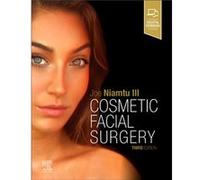 Cosmetic Facial Surgery by Niamtu & Joe & III Medical Director & Niamtu Cosmetic Facial Surgery & Diplomat & American Board of Cosmetic Facial Surgery & D Niamtu Joe III Medical Director Niamtu Cosmet