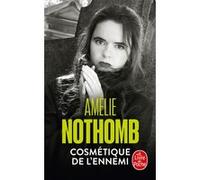 Cosmétique de l'ennemi Amélie Nothomb (Auteur)
