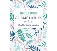 Cosmétiques: Recettes à faire soi-même