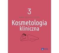 Cosmetologia kliniczna Tom 3 - Anna Kołodziejczak (Buch auf Polnisch)