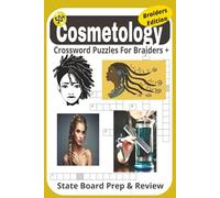 Cosmetology Crossword Puzzles For Braiders: Crossword Book. Test Your Knowledge & Brain Exercise w/this 6x9 inches,120+ pages & 50+ fun puzzles. For ... Roadtrip, Group Study & Salon Bonding.