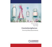 Cosmetovigilance:: Ensuring Safety Beyond Beauty