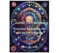 Cosmic Awakening: Celestial Mandalas To Color