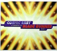 Cosmic Baby - A Tribute to Blade Runner/