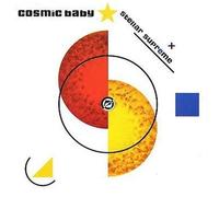 Cosmic Baby - Stellar Supreme [Import]