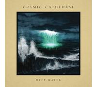 COSMIC CATHEDRAL - DEEP WATER - CD - F600z