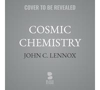 Cosmic Chemistry: Do God and Science Mix?