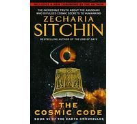 The Cosmic Code, The Earth Chronicles Zecharia Sitchin (Auteur)