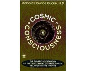 Cosmic Consciousness Richard M. Bucke (Auteur)