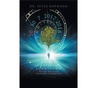 Cosmic Crossroad Countdown by Dr Peter Hofmann Dr Peter Hofmann (Auteur)
