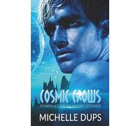 COSMIC CROWS COMPILATION: Short Stories