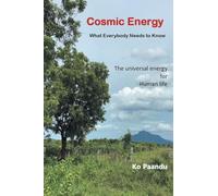 Cosmic Energy: What Everybody Needs to Know