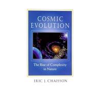 Cosmic Evolution. The Rise Of Complexity In Nature