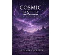 Cosmic Exile: Book Five Of The Cosmic Bound Series