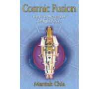 Cosmic Fusion by Mantak Chia Mantak Chia (Auteur)