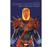 Cosmic Ghost Rider : Bébé Thanos doit mourir ! - Marvel Multiverse T01 - Donny Cates - Panini Comics - cartonné - Comics