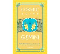 COSMIC GUIDE GEMINI: Gemini Horoscope: Discover Your Personality, Predictions and Compatibility in Astrology