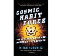 Cosmic Habit Force by Mitch Horowitz Mitch Horowitz (Auteur)
