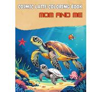COSMIC LATTE COLORING BOOK MOM AND ME: A Collection of Twenty Beautiful Coloring Pages Featuring Animals and Their Young Ones in Their Natural Habitats
