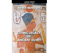 Cosmic Legacy of Ancient Egypt