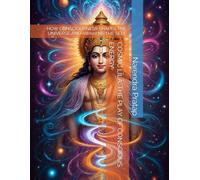 COSMIC LĪLĀ: THE PLAY OF CONSCIOUS ENERGY: HOW CONSCIOUSNESS SHAPES THE UNIVERSE AND AWAKENS THE SELF
