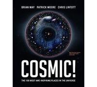 Cosmic! - [Livre en VO] Brian May, Patrick Moore, Chris Lintott (Auteur)